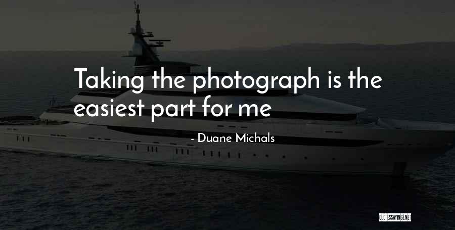 Rezultate Alegeri Quotes By Duane Michals Rezultate Alegeri Quotes By Duane Michals