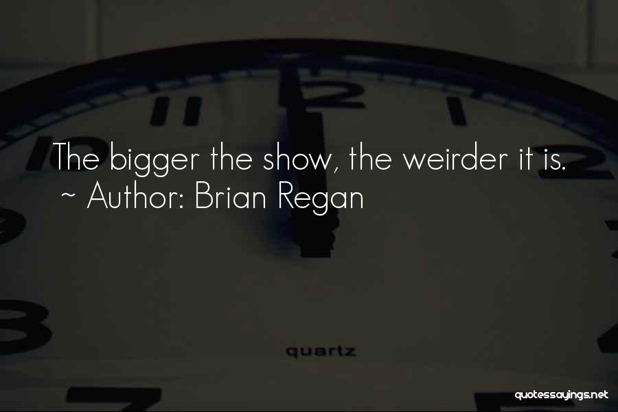 Rezumat Harap Quotes By Brian Regan