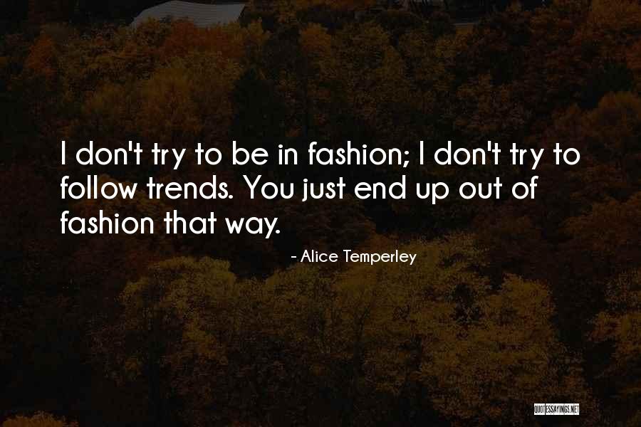 Rfat Amazing Quotes By Alice Temperley Rfat Amazing Quotes By Alice Temperley