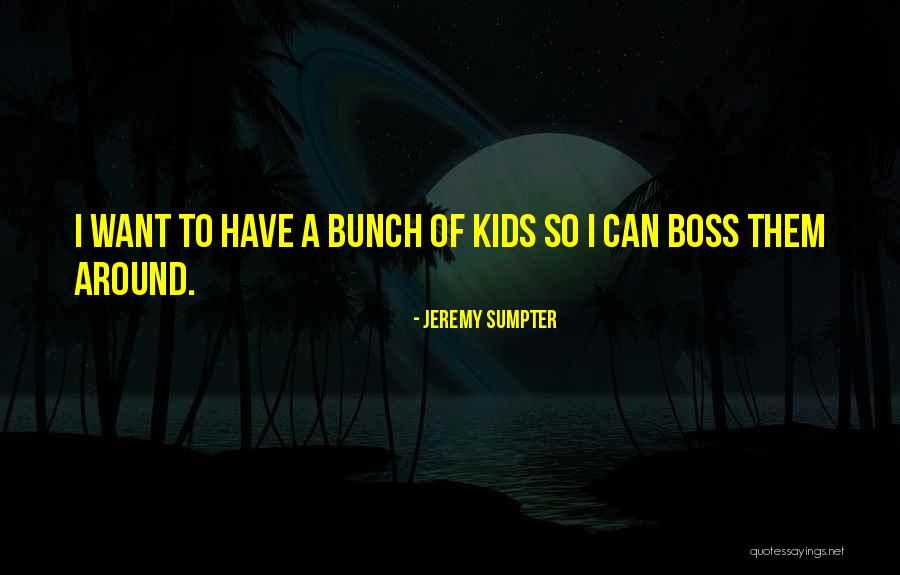 Rgazs Quotes By Jeremy Sumpter Rgazs Quotes By Jeremy Sumpter