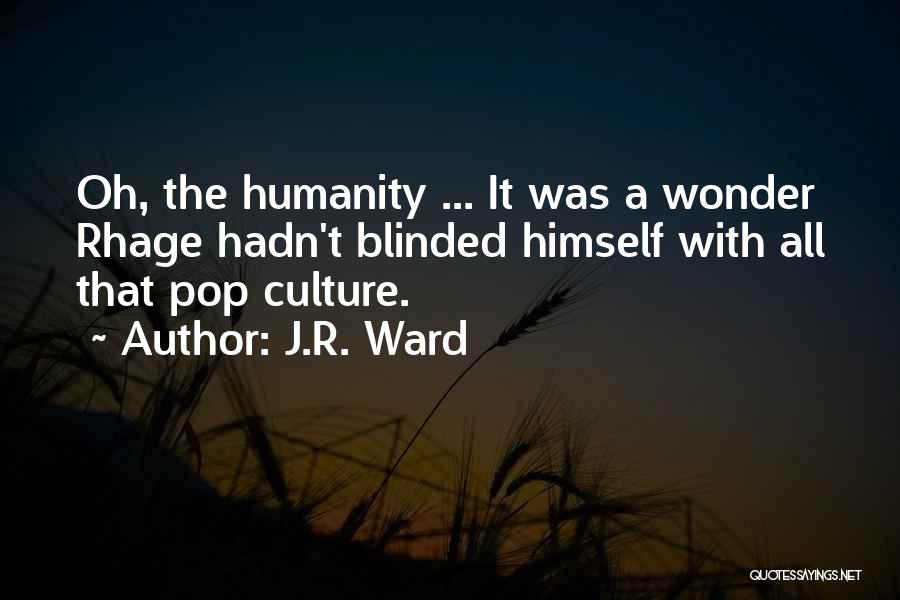 Rhage Quotes By J.R. Ward