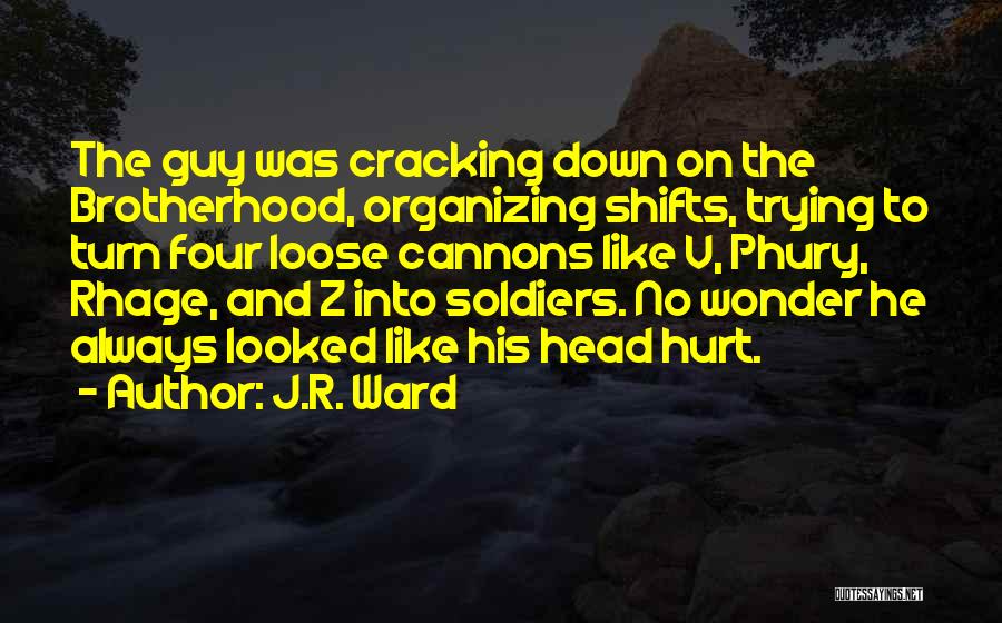 Rhage Quotes By J.R. Ward