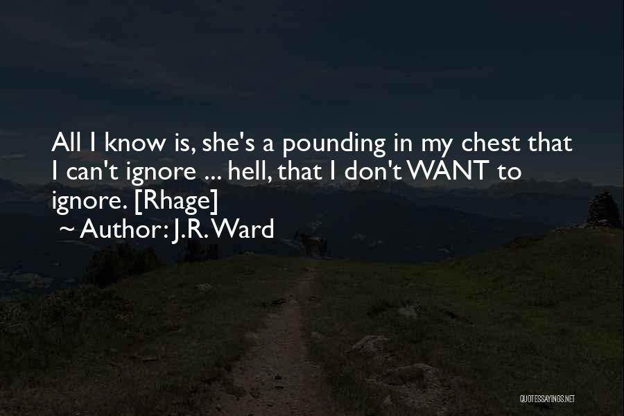 Rhage Quotes By J.R. Ward