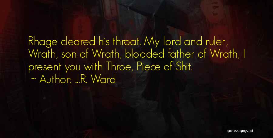 Rhage Quotes By J.R. Ward