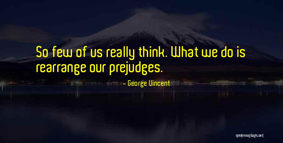 Rhapsodized Quotes By George Vincent Rhapsodized Quotes By George Vincent