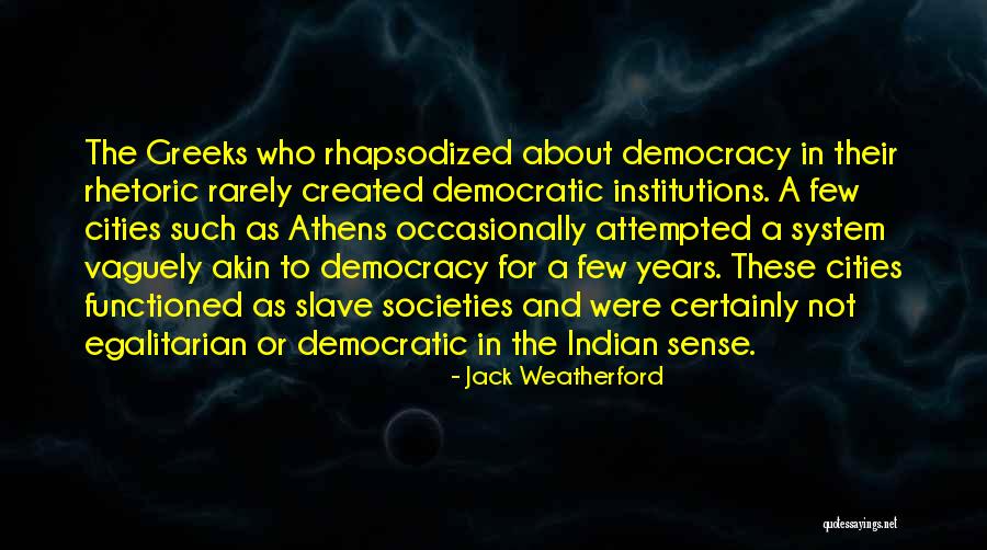 Rhapsodized Quotes By Jack Weatherford Rhapsodized Quotes By Jack Weatherford