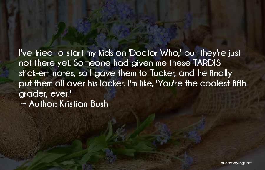 Rhausatl Quotes By Kristian Bush