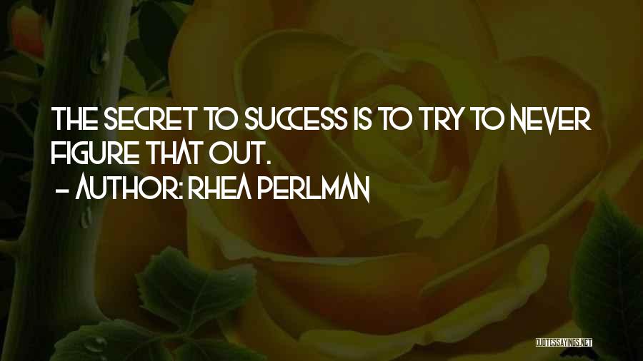 Rhea Perlman Quotes 1112055