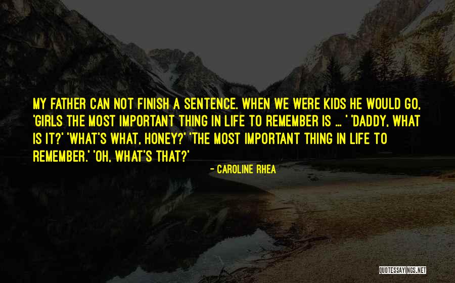 Rhea Quotes By Caroline Rhea