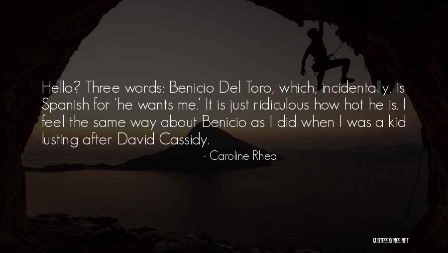 Rhea Quotes By Caroline Rhea