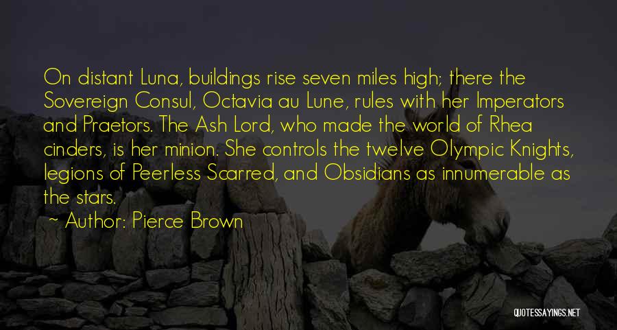 Rhea Quotes By Pierce Brown