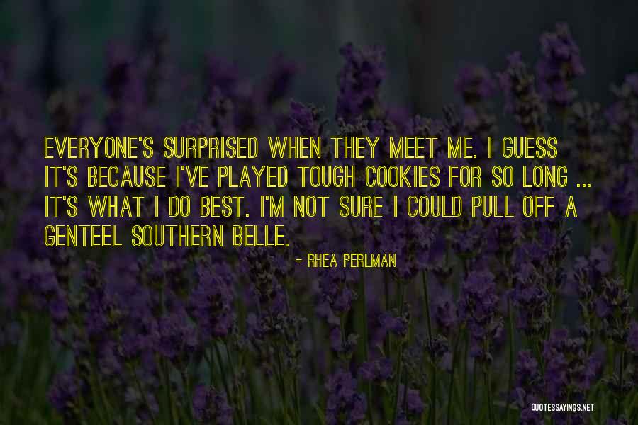 Rhea Quotes By Rhea Perlman