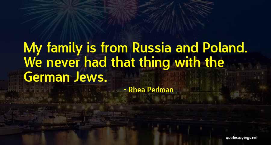 Rhea Quotes By Rhea Perlman