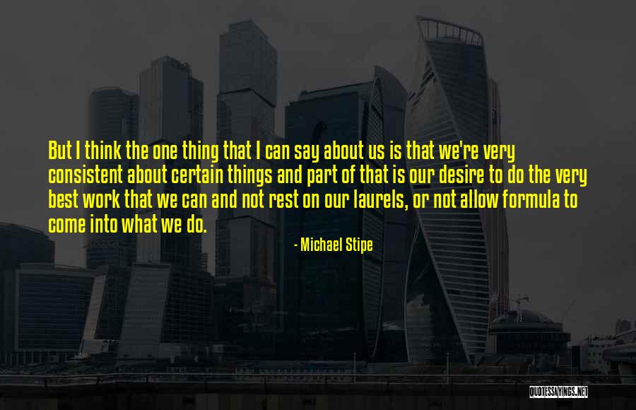 Rheault Furniture Quotes By Michael Stipe Rheault Furniture Quotes By Michael Stipe