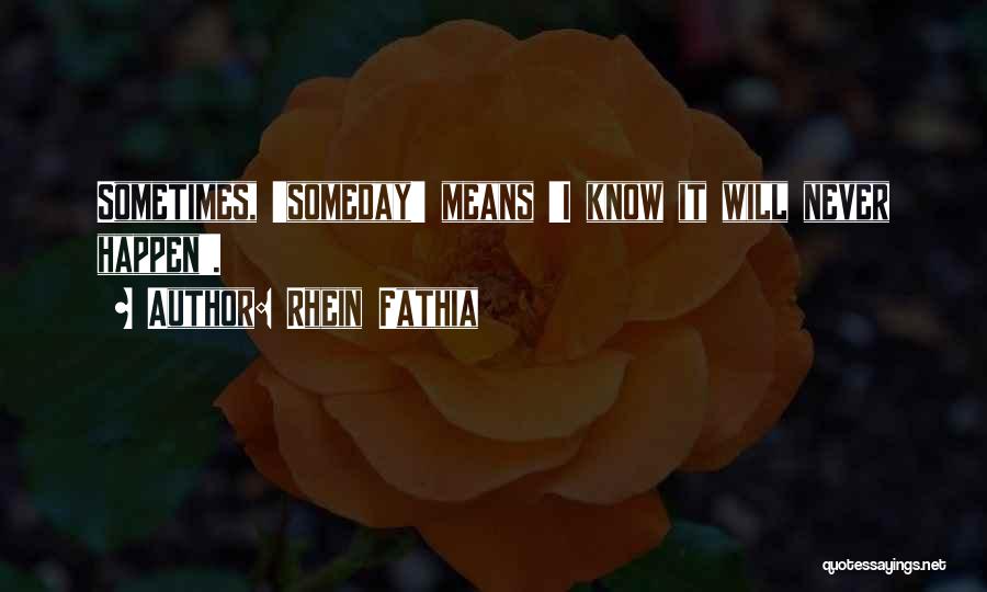 Rhein Fathia Quotes 1314698