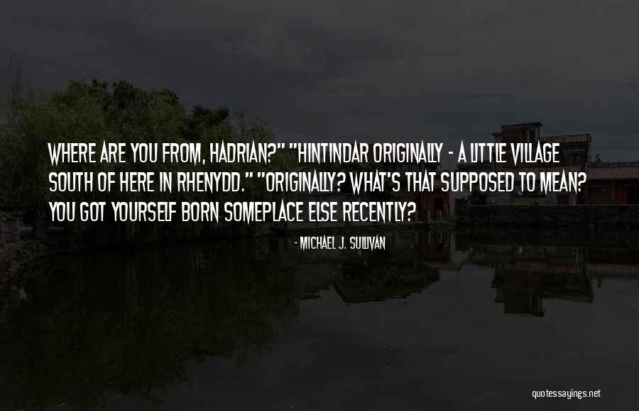 Rhenydd Quotes By Michael J. Sullivan Rhenydd Quotes By Michael J. Sullivan