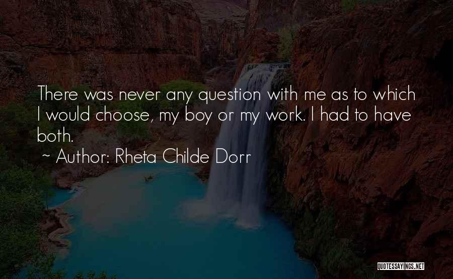 Rheta Childe Dorr Quotes 1503755