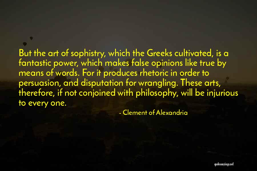 Rhetoric Persuasion Quotes By Clement Of Alexandria Rhetoric Persuasion Quotes By Clement Of Alexandria