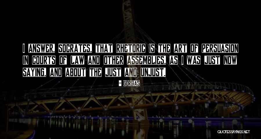 Rhetoric Persuasion Quotes By Gorgias Rhetoric Persuasion Quotes By Gorgias