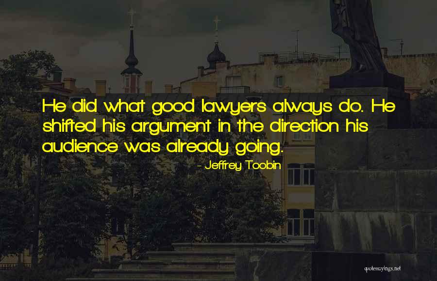 Rhetoric Persuasion Quotes By Jeffrey Toobin Rhetoric Persuasion Quotes By Jeffrey Toobin