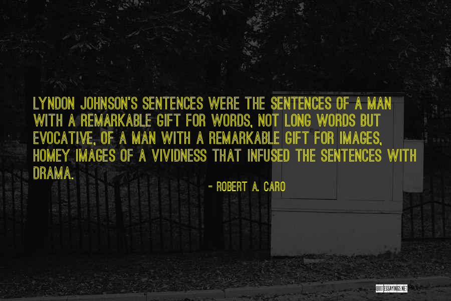 Rhetoric Persuasion Quotes By Robert A. Caro Rhetoric Persuasion Quotes By Robert A. Caro