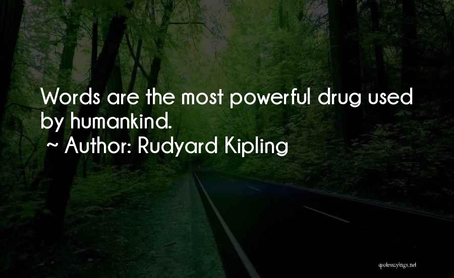 Rhetorical Appeals Quotes By Rudyard Kipling