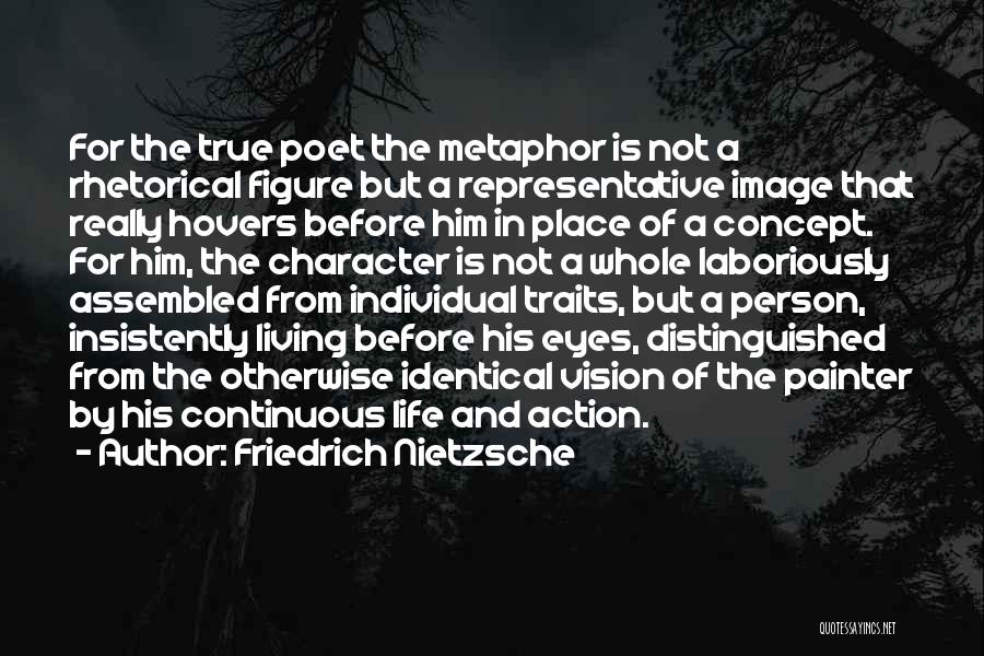 Rhetorical Life Quotes By Friedrich Nietzsche