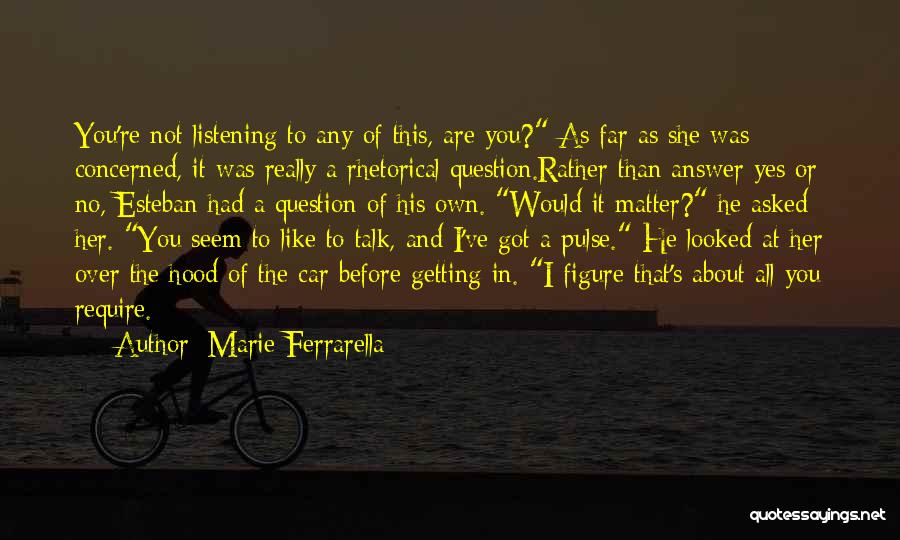 Rhetorical Question Quotes By Marie Ferrarella