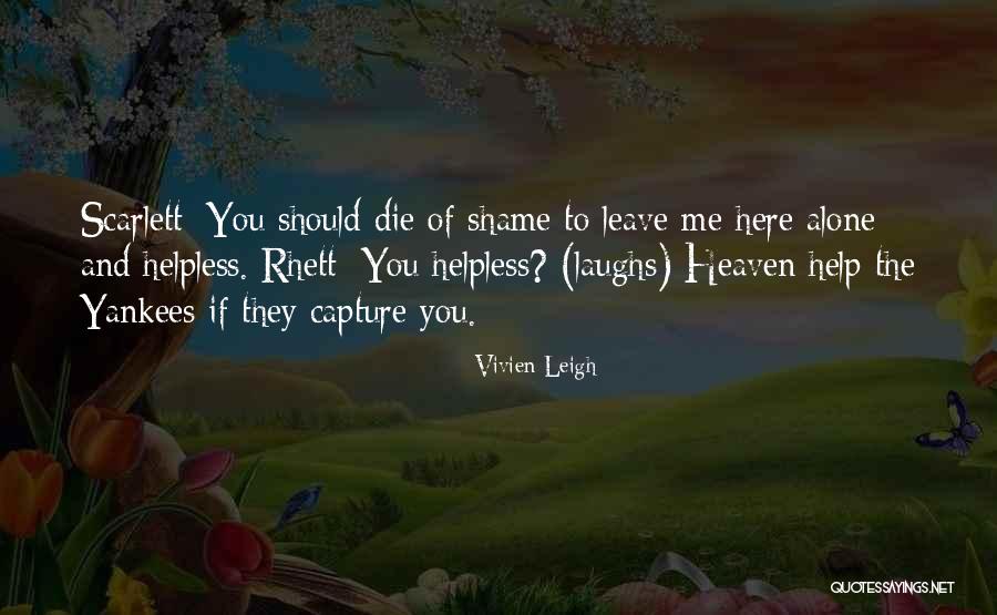 Rhett And Scarlett Quotes By Vivien Leigh Rhett And Scarlett Quotes By Vivien Leigh