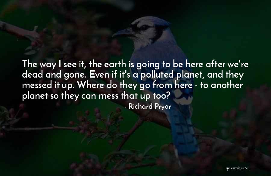 Rhett Butler S Dialogue Quotes By Richard Pryor Rhett Butler S Dialogue Quotes By Richard Pryor