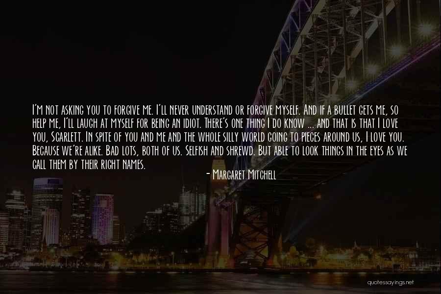 Rhett To Scarlett Quotes By Margaret Mitchell Rhett To Scarlett Quotes By Margaret Mitchell