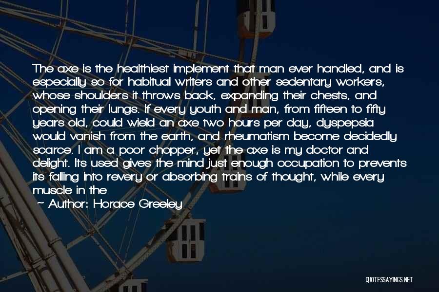 Rheumatism Quotes By Horace Greeley