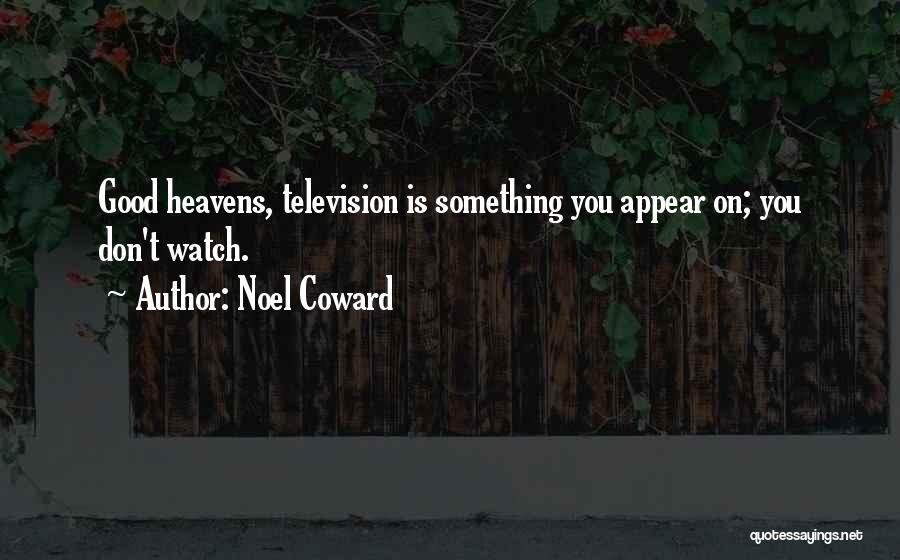 Rheumatisms Quotes By Noel Coward