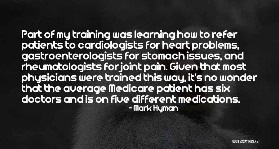 Rheumatologists Quotes By Mark Hyman Rheumatologists Quotes By Mark Hyman