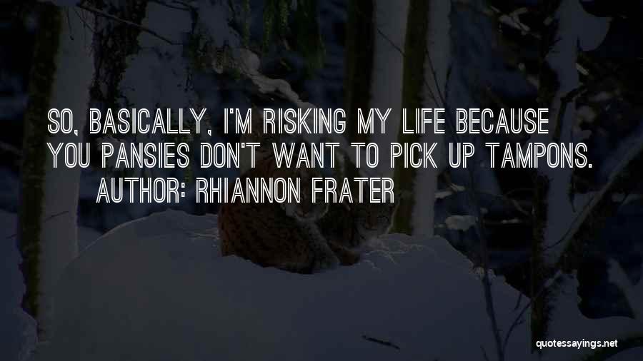 Rhiannon Frater Quotes 1900204
