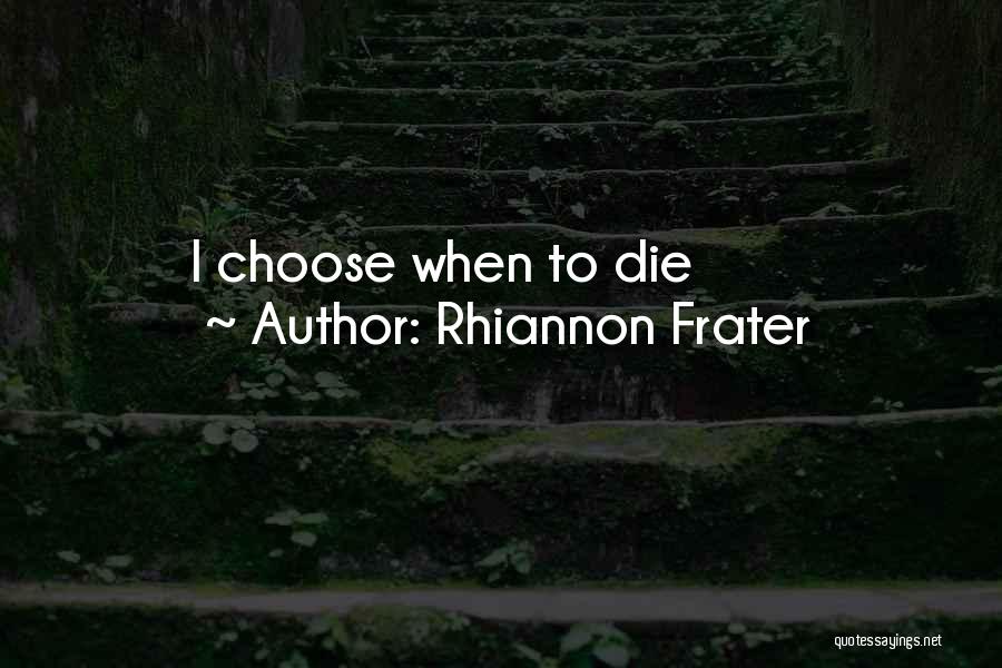 Rhiannon Frater Quotes 1917014