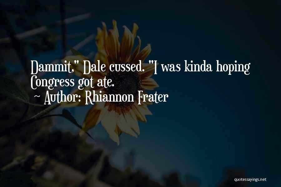 Rhiannon Frater Quotes 2144096