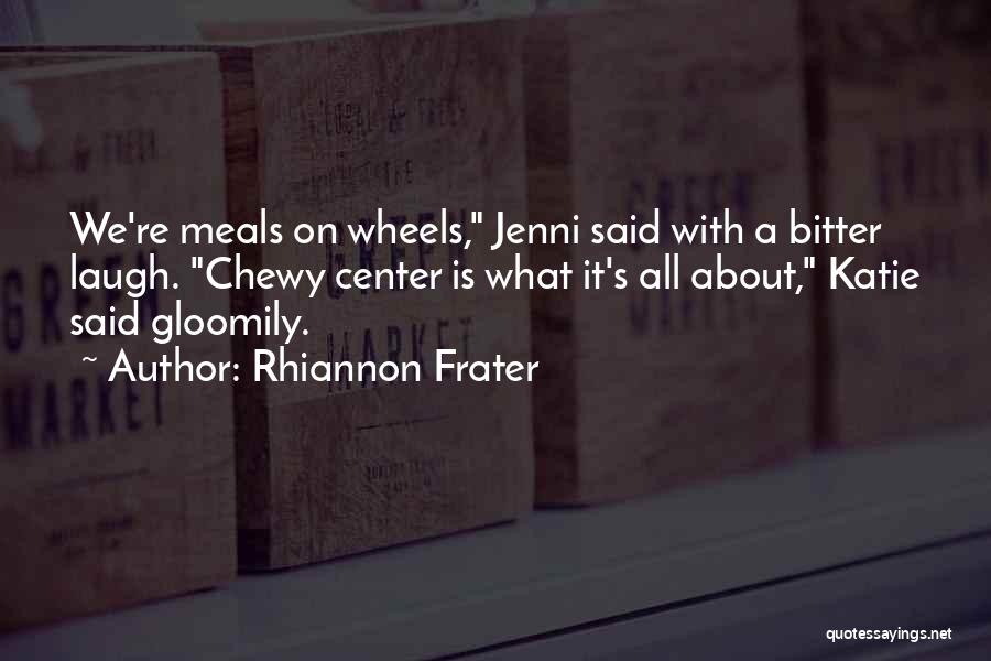 Rhiannon Frater Quotes 931238