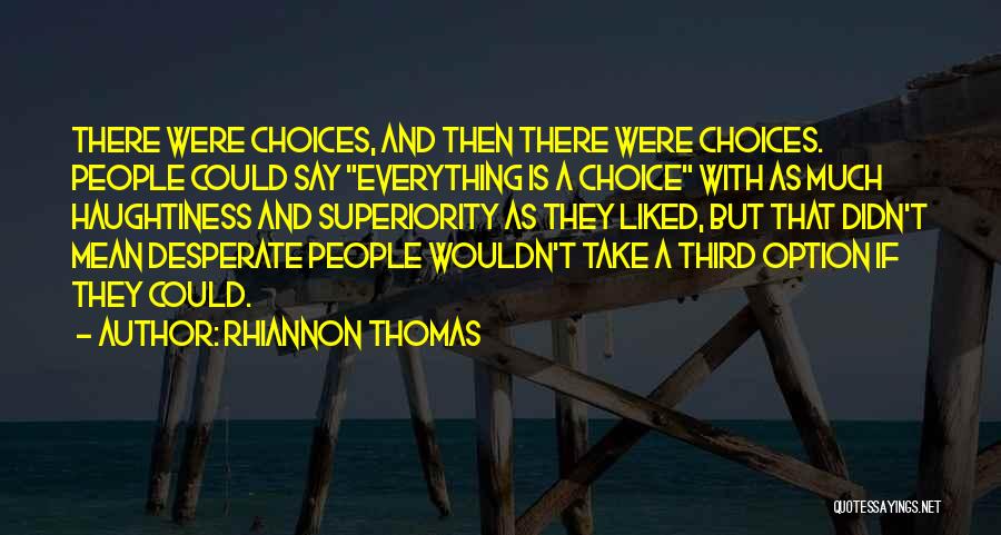 Rhiannon Thomas Quotes 415531