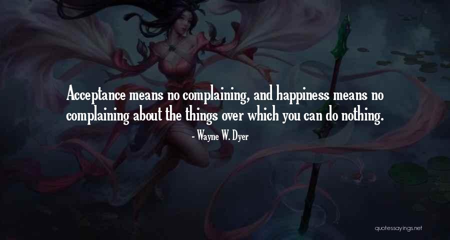 Rhijnauwen Quotes By Wayne W. Dyer Rhijnauwen Quotes By Wayne W. Dyer