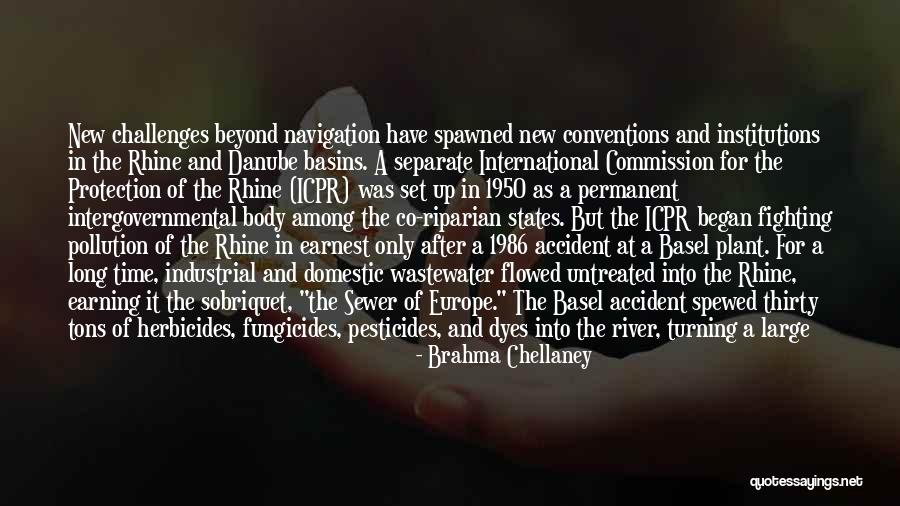 Rhine Quotes By Brahma Chellaney Rhine Quotes By Brahma Chellaney