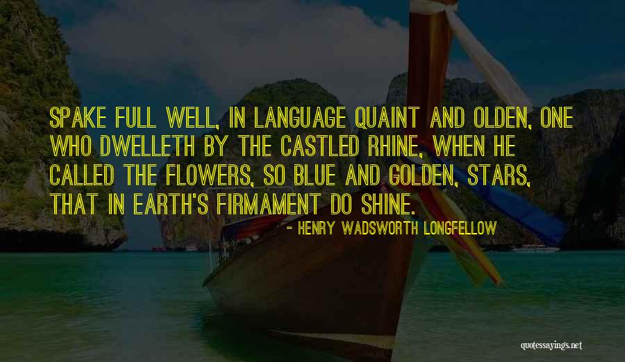 Rhine Quotes By Henry Wadsworth Longfellow Rhine Quotes By Henry Wadsworth Longfellow