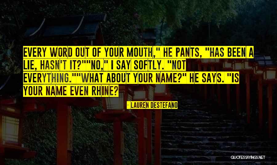 Rhine Quotes By Lauren DeStefano Rhine Quotes By Lauren DeStefano