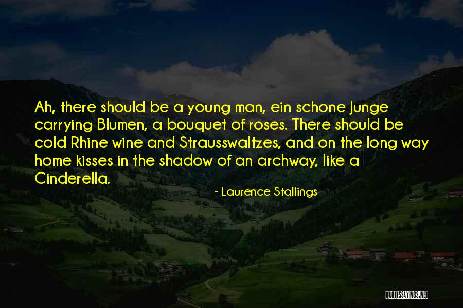 Rhine Quotes By Laurence Stallings Rhine Quotes By Laurence Stallings