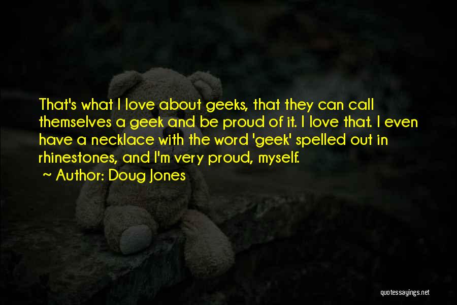 Rhinestones Quotes By Doug Jones