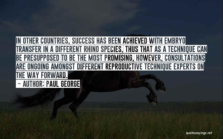 Rhino Quotes By Paul George