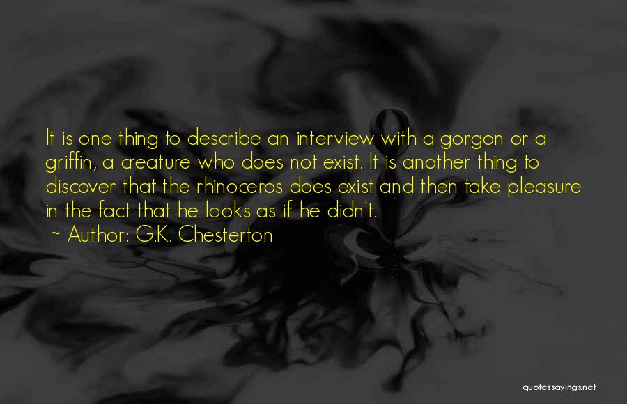 Rhinoceros Quotes By G.K. Chesterton