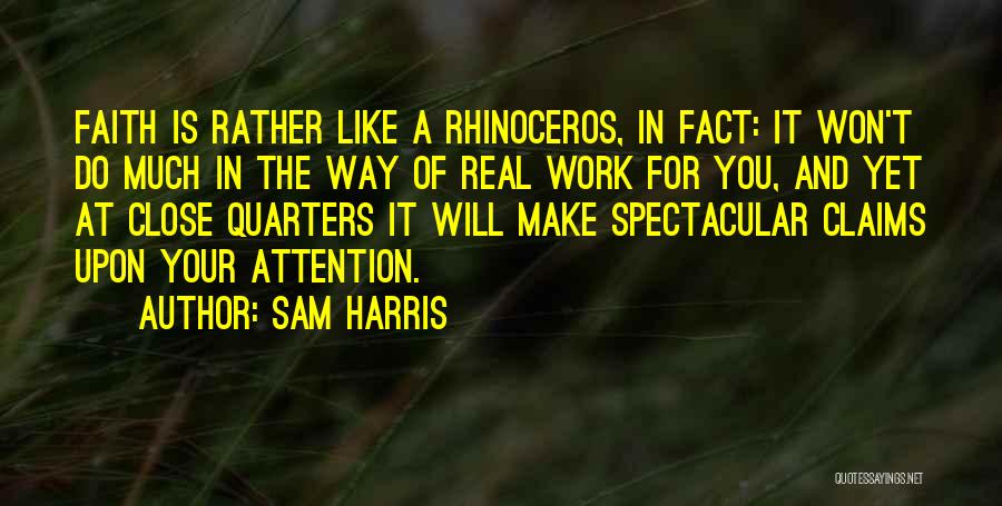 Rhinoceros Quotes By Sam Harris