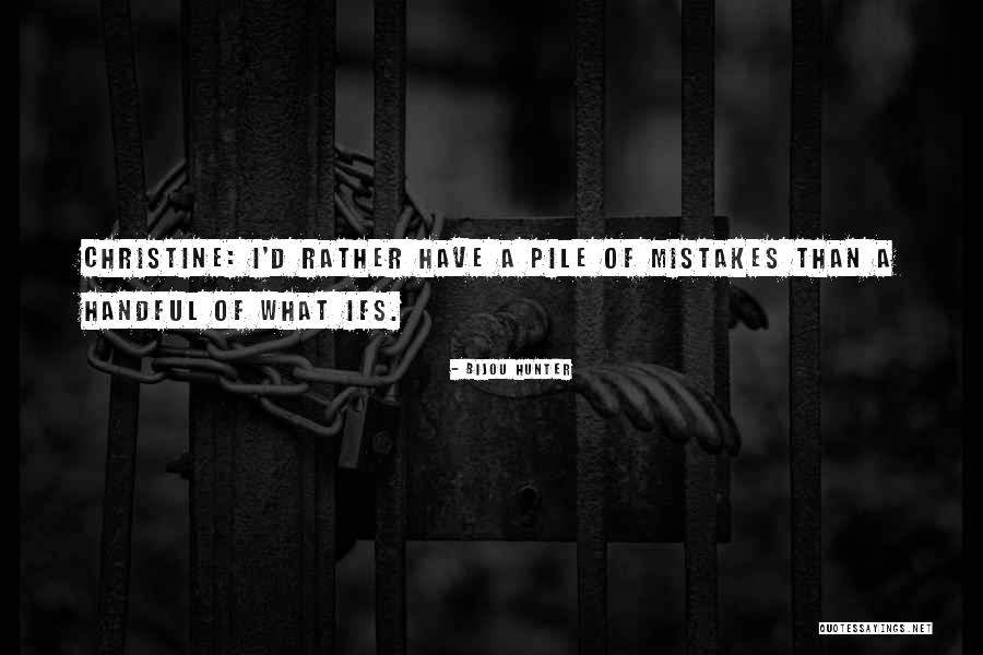 Rhizomes Quotes By Bijou Hunter Rhizomes Quotes By Bijou Hunter