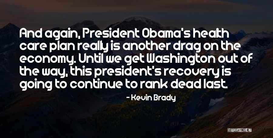 Rhoan Quotes By Kevin Brady Rhoan Quotes By Kevin Brady